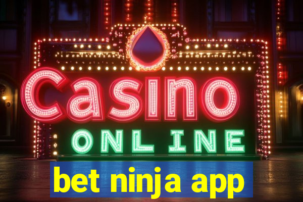 bet ninja app